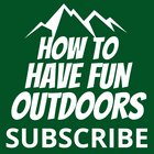 How To Have Fun Outdoors